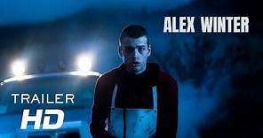 Alex Winter | Trailer Oficial HD
