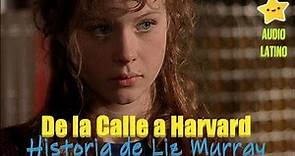 De la Calle a Harvard - Historia de Liz Murray ( audio español - latino) drama biográfico 480p FWVGA