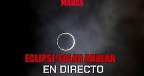 EN DIRECTO I Eclipse solar anular del 14 de octubre, en VIVO I MARCA