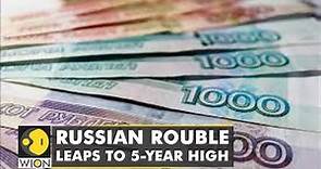 Russian Rouble inches closer to 5-year highs | Business News | WION