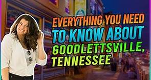Everything You Need To Know About Goodlettsville, Tennessee