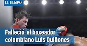 Falleció el boxeador Luis Quiñones, su hermano confirmó la noticia | El Tiempo