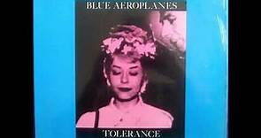 Blue Aeroplanes - Tolerance (UK, 1986)