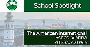 The American International School Vienna | School Spotlight