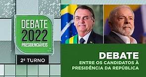 Eleições 2022 | Debate com candidatos à Presidência da República | 2º Turno