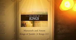 2 Kings 21: Manasseh and Amon Kings of Judah | Bible Stories
