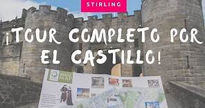 ESCOCIA | 🏰 ¡Castillo de STIRLING por dentro!