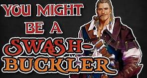 You Might Be a Swashbuckler | Rogue Subclass Guide for DND 5e