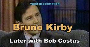 Bruno Kirby on CITY SLICKERS Robin Williams WHEN HARRY MET SALLY - Later 12/12/91