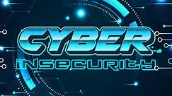 Cyber_Insecurity