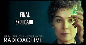 Madame Curie (Radioactive Netflix)/ Análisis y Final Explicado/ ¿Qué paso al final?