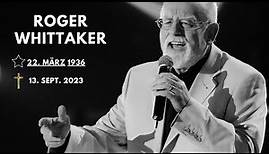 Schlager-Legende Roger Whittaker ist im Alter von 87 Jahren gestorben.