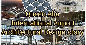 Queen Alia International Airport design story Norman Foster