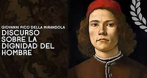 13 - Discurso sobre la dignidad del hombre Giovanni Pico della Mirandola - (2/2) - Dra. Ana Minecan