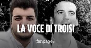 Massimo Troisi rivive nella voce di Emanuele: "In ognuno di noi c'è un po' di Massimo"
