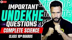 Most Important & Undekhe Questions of Science | Class 10th Science Board Exam 2023-24 By Ashu Sir