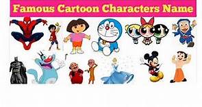 Famous Cartoon Characters Name with pictures (Cartoon character name)