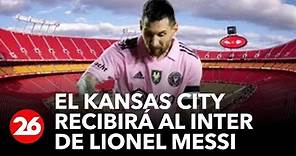 El Kansas City recibirá al Inter de Lionel Messi en un estadio para casi 80.000 personas