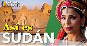SUDAN | Así es Sudan | La Tierra de Gigantes