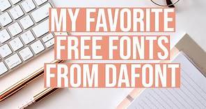 MY FAVORITE FREE FONTS FROM DAFONT