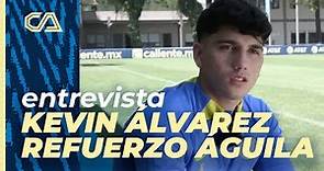 Entrevista exclusiva con Kevin Álvarez | Nuevo refuerzo Águila