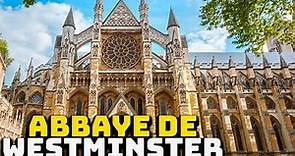 L'Histoire de l'Abbaye de Westminster
