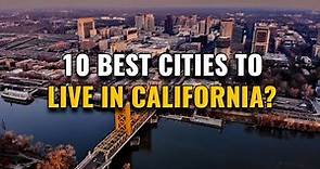 10 Best Cities to Live in California 2023 (Why They're Best)