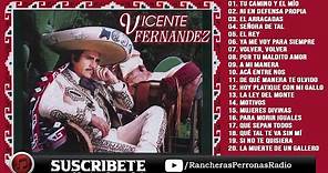 VICENTE FERNÁNDEZ MIX 🔊 20 Corridos Y Rancheras Perronas