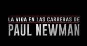 La vida en las carreras de Paul Newman