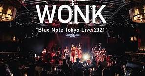 "WONK -Blue Note Tokyo Live 2021-" BLUE NOTE TOKYO Live Streaming 2021