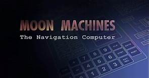 Moon Machines - The Navigation Computer