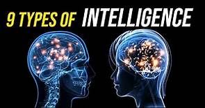9 Types Of Intelligence