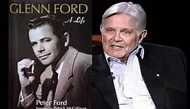 Peter Ford - Glenn Ford A Life - Part 1
