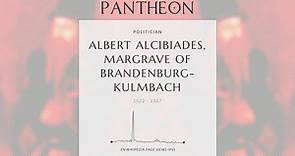 Albert Alcibiades, Margrave of Brandenburg-Kulmbach Biography - Margrave of Brandenburg-Kulmbach