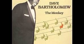 Dave Bartholomew - The Monkey