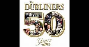 The Dubliners - 50 Years Of The Dubliners | Irish Drinking Songs