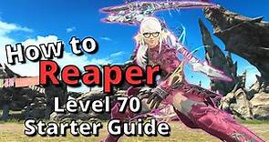 FFXIV 6.35+ Reaper Level 70 Starter Guide: New to the Job? Start here!
