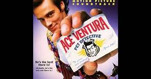 Ace Ventura: Pet Detective Soundtrack - Ira Newborn - All Ace's