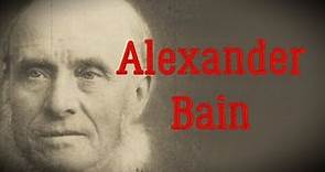 Alexander Bain Biography - Scottish Philosopher and Educationalist