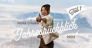 Nina Chuba - Jahresrückblick 2023 (Pt. 1)