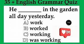 35 + English Grammar Quiz | All 12 Tenses Mixed test | Test your English | No.1 Quality English