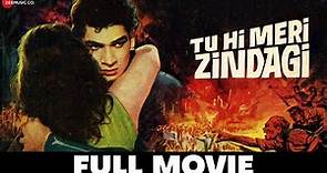 तू ही मेरी ज़िंदगी Tu Hi Meri Zindagi - Full Movie | Deb Mukherjee, Nivedita & Libi Rana