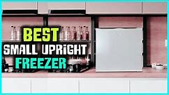 Top 5 Best Small Upright Freezers Review in 2023 - You Can Buy Right Now