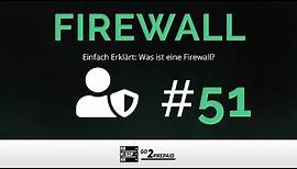 #51 Einfach Erklärt: "Was ist eine Firewall?"