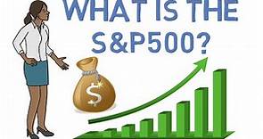 What is the S&P 500 -- Should you Invest in the S&P 500