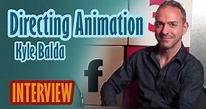 Interview: Directing Animation - Kyle Balda