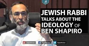 Jewish Rabbi talks about the Ideology of Ben Shapiro