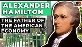Alexander Hamilton: The Father of the American Economy
