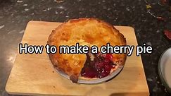 National Cherry Pie Day: How to make a quick and easy cherry pie
