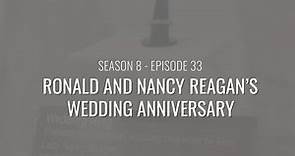 Monday Minute (Season 8) Ep 33 – Ronald and Nancy Reagan's Wedding Anniversary